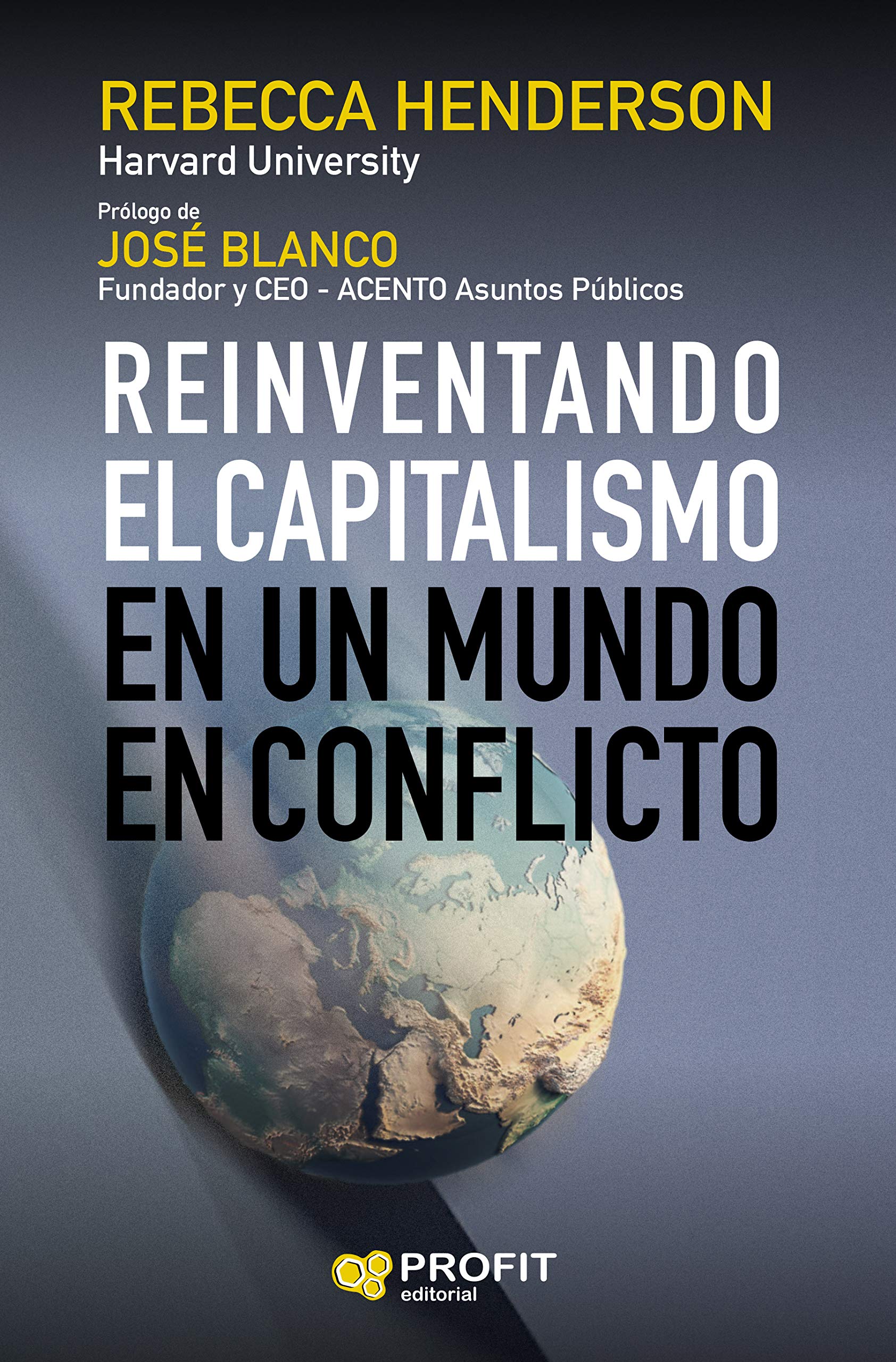 Reinventando el capitalismo. En un mundo en conflicto