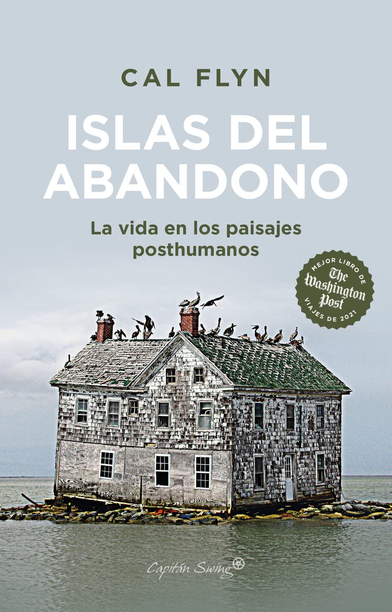 Islas del abandono. La vida en los paisajes posthumanos