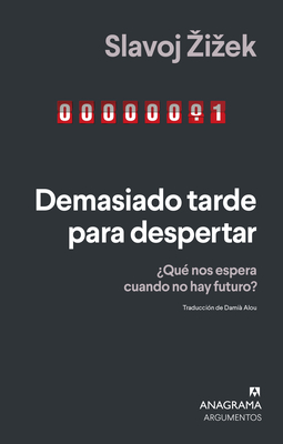 Demasiado tarde para despertar: ¿Qué nos espera cuando no hay futuro?