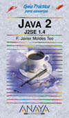 Java 2 J2SE 1.4: guia practica