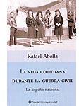 La vida cotidiana durante la guerra civil. La España republicana