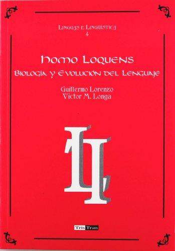 Homo lo quens:biología y evolución del lenguaje