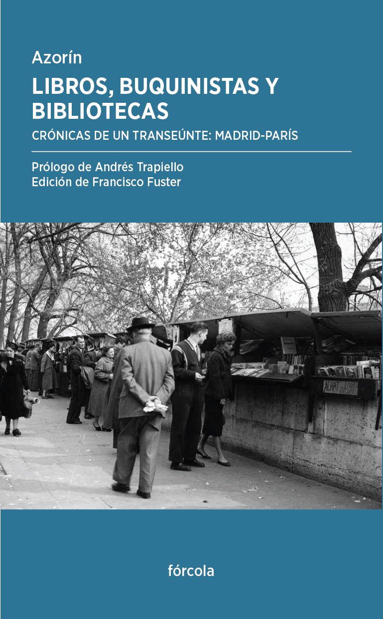 Libros, buquinistas y bibliotecas (Crónicas de un transeúnte: Madrid-París)