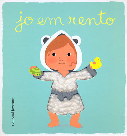 Jo em rento (Els meus llibres d'imatges per tocar)