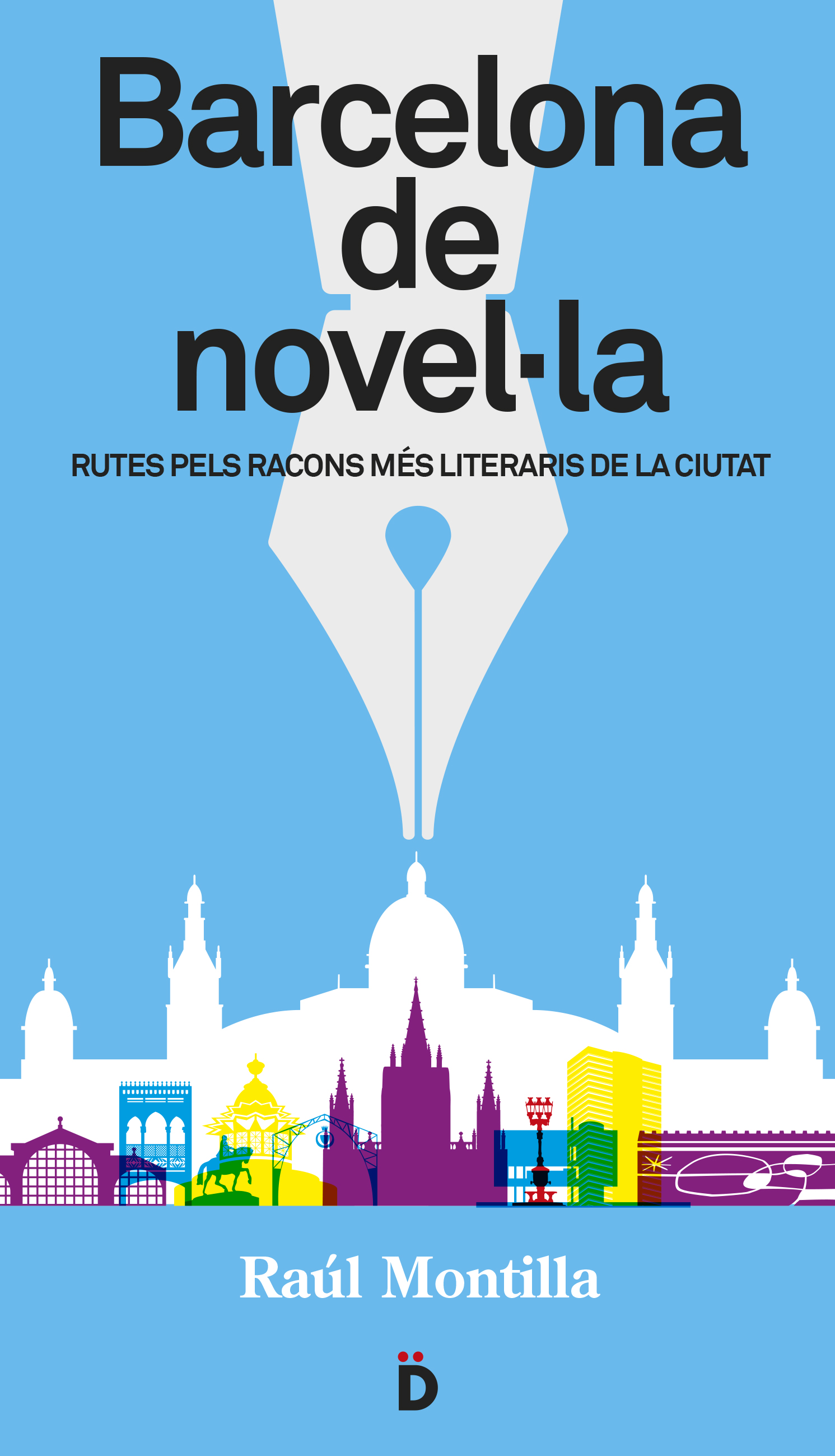 Barcelona de novel·la. Rutes pels racons més literaris de la ciutat