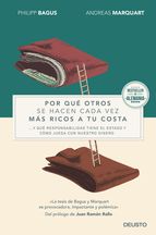 Por qué otros se hacen cada vez más ricos a su costa... y qué papel tiene el Estado y cómo juega con nuestro dinero