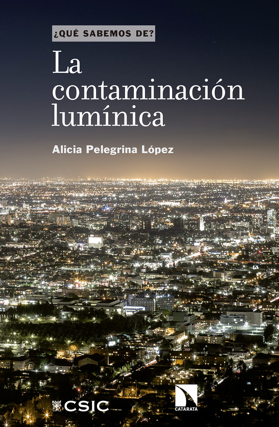 La contaminación lumínica. ¿Qué sabemos de?