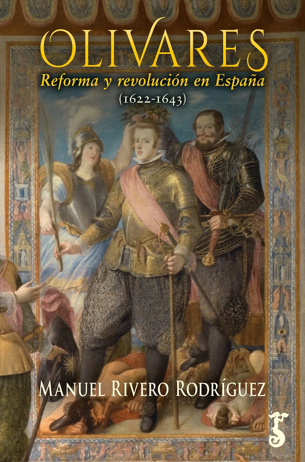 Olivares; Reforma y revolución en españa (1622-1643)