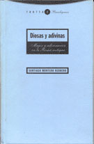 Diosas y adivinas. Mujer y adivinación en la Roma antigua