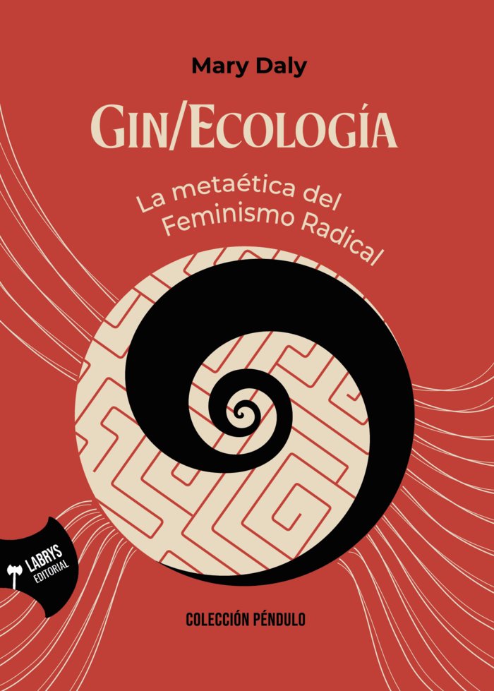 Gin/Ecología. La metaética del Feminismo Radical