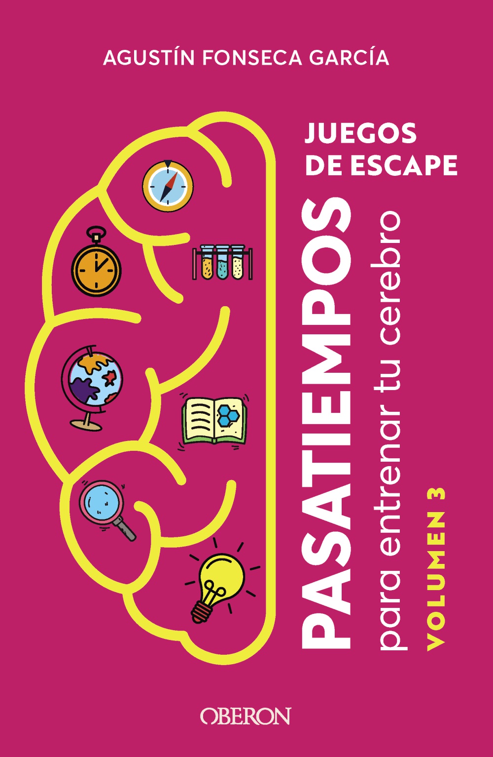 Juegos de escape. Volumen 3. Pasatiempos para entrenar tu cerebro