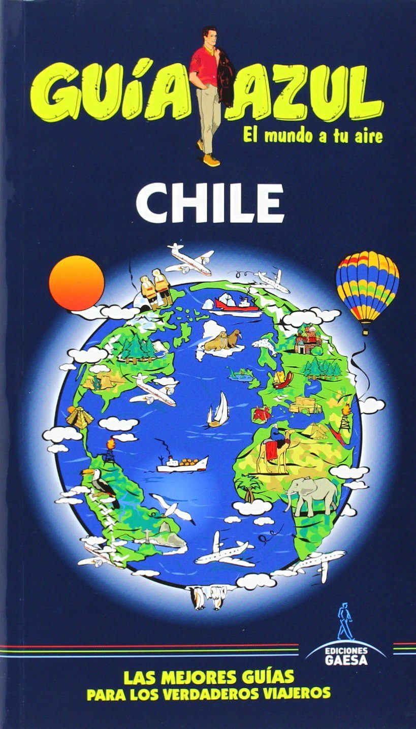 Chile. Guía Azul