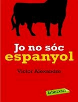 Jo no sóc espanyol