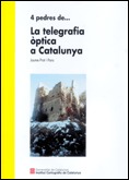 La telefrafia òptica a Catalunya