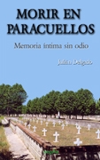 Morir en Paracuellos. Memoria íntima sin odio