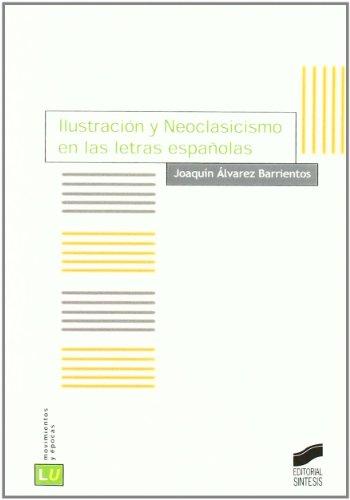 Ilustración y Neoclasicismo en las letras españolas