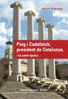 Puig i Cadafalch, president de Catalunya, i la seva época