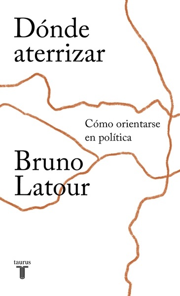 Dónde aterrizar. Cómo orientarse en política