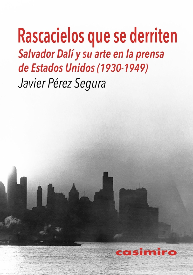 Rascacielos que se derriten. Salvador Dalí y su arte