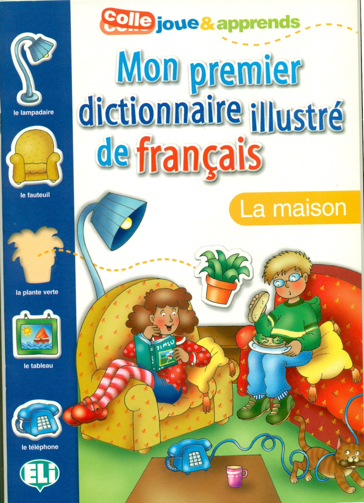 Mon premier dictionnaire illustré de français. La maison