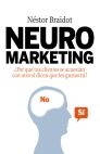 Neuromarketing. ¿ Por qué tus clientes se acuestan con otro si dicen que les gustas tú?