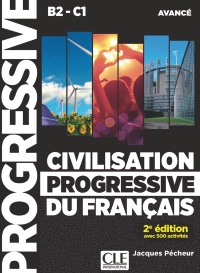 Civilisation progressive du français - Niveau avancé (B2/C1) - Livre + CD + Livre-web - 2ème édition