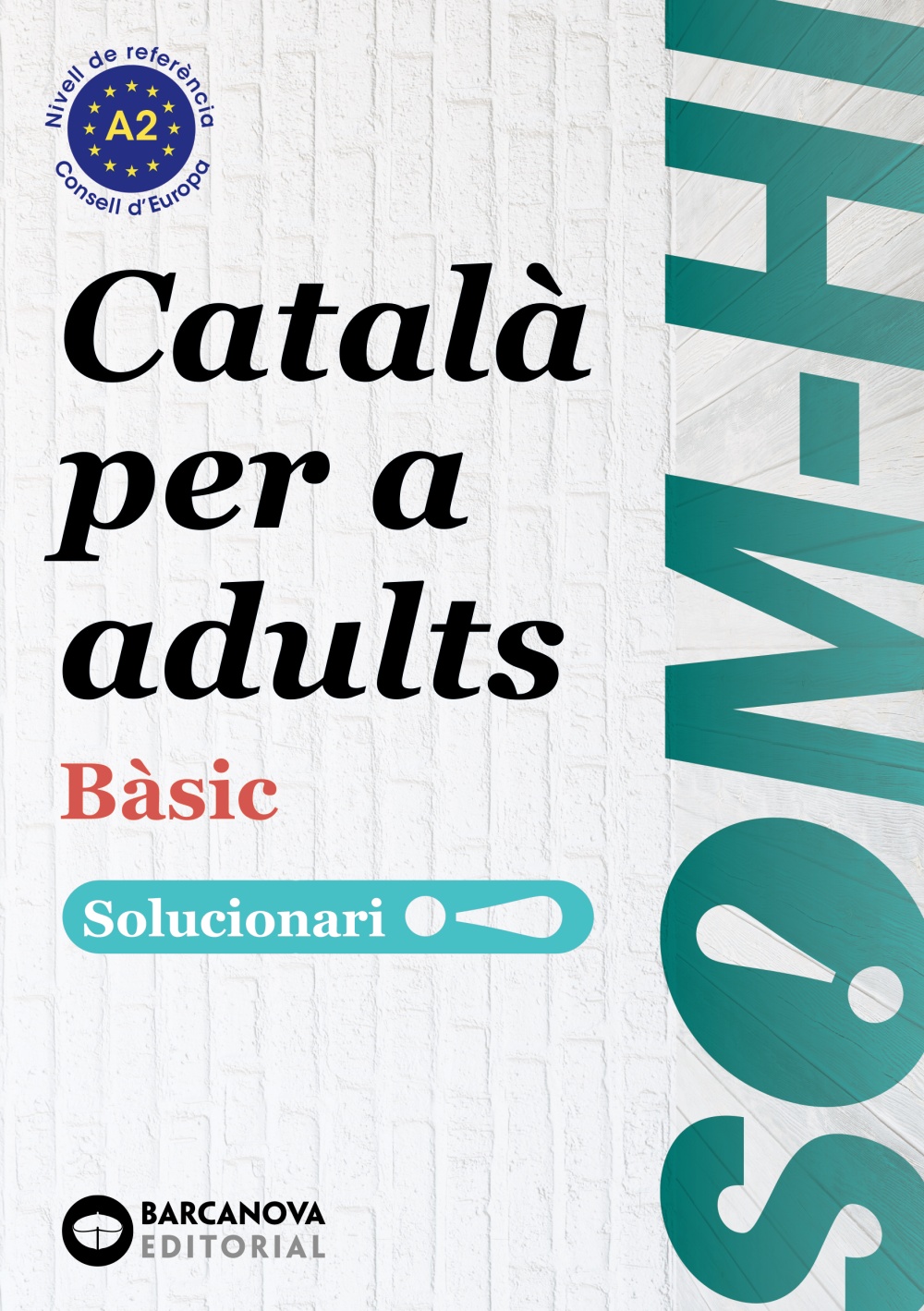 Som-hi! Bàsic. Català per a adults. Solucionari 1-2 -3  (Nivell A2)