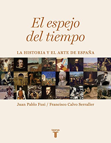 El espejo del tiempo. La historia y el arte de España