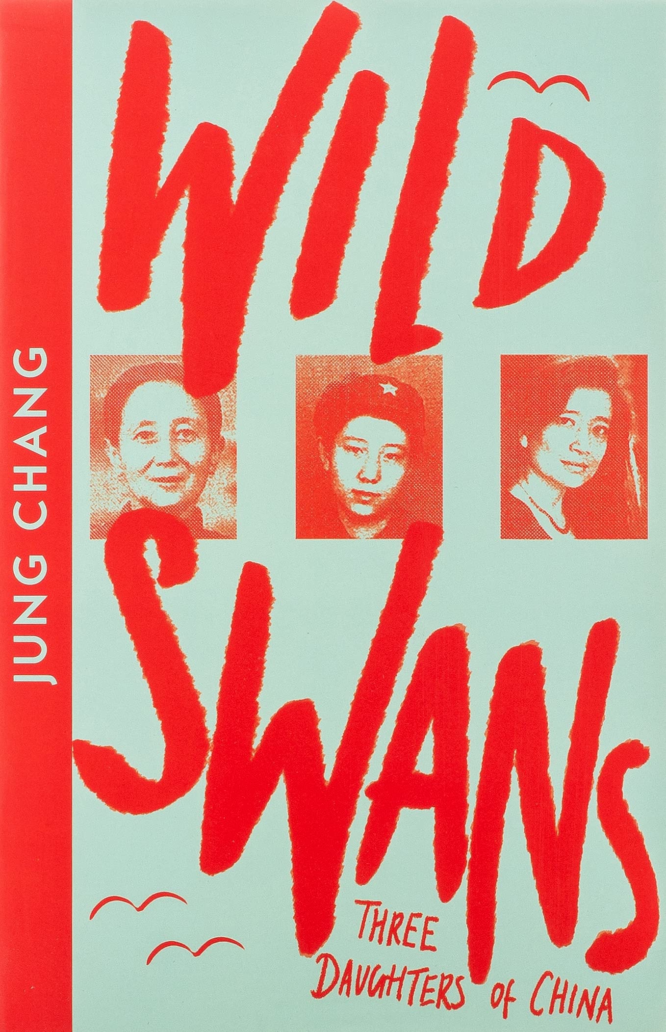 Wild Swans: Three Daughters of China