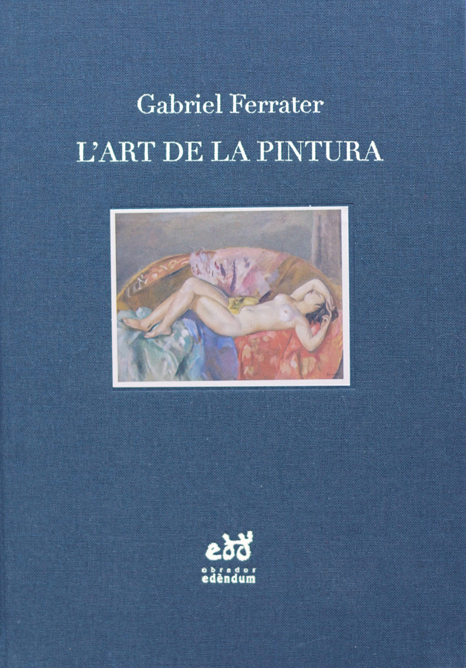 L'art de la pintura. Notes d'estètica i de crítica