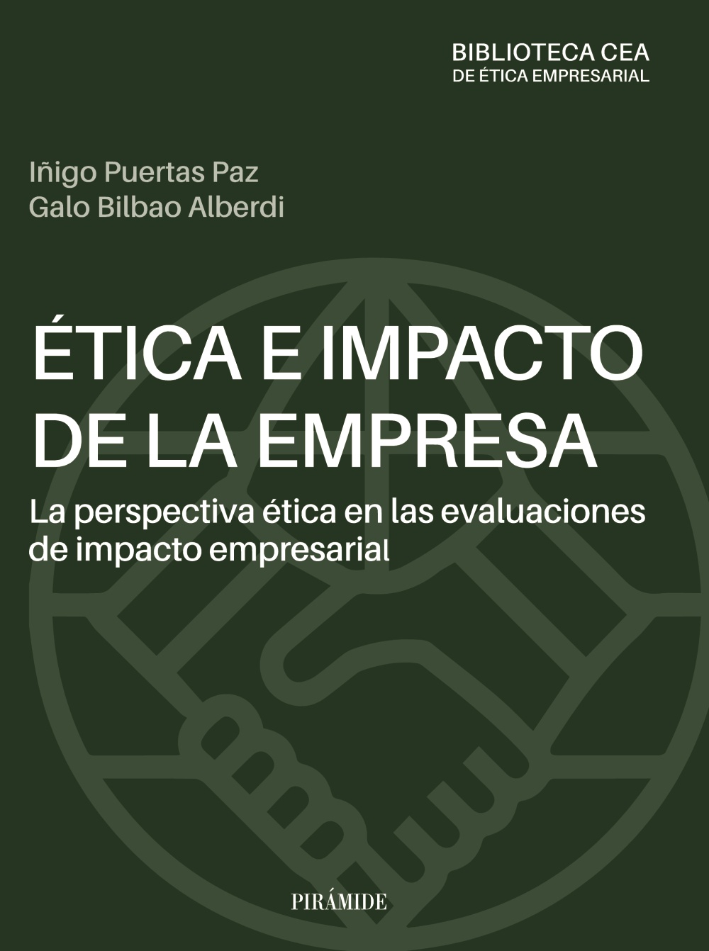 Ética e impacto de la empresa. La perspectiva ética en las evaluaciones de impacto empresarial