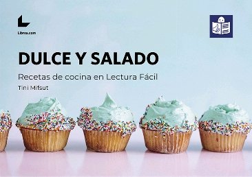 Dulce y salado. Recetas de cocina en lectura fácil