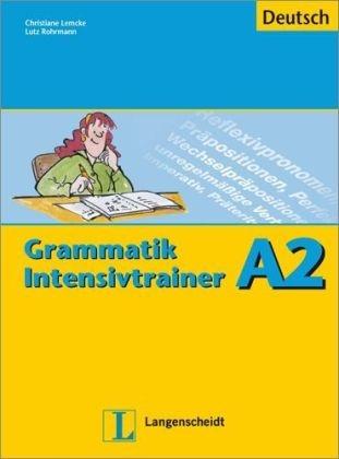 Grammatik Intensivtrainer A2