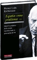 España como problema (I). Desde la polémica de la ciencia española hasta la Generación del 98