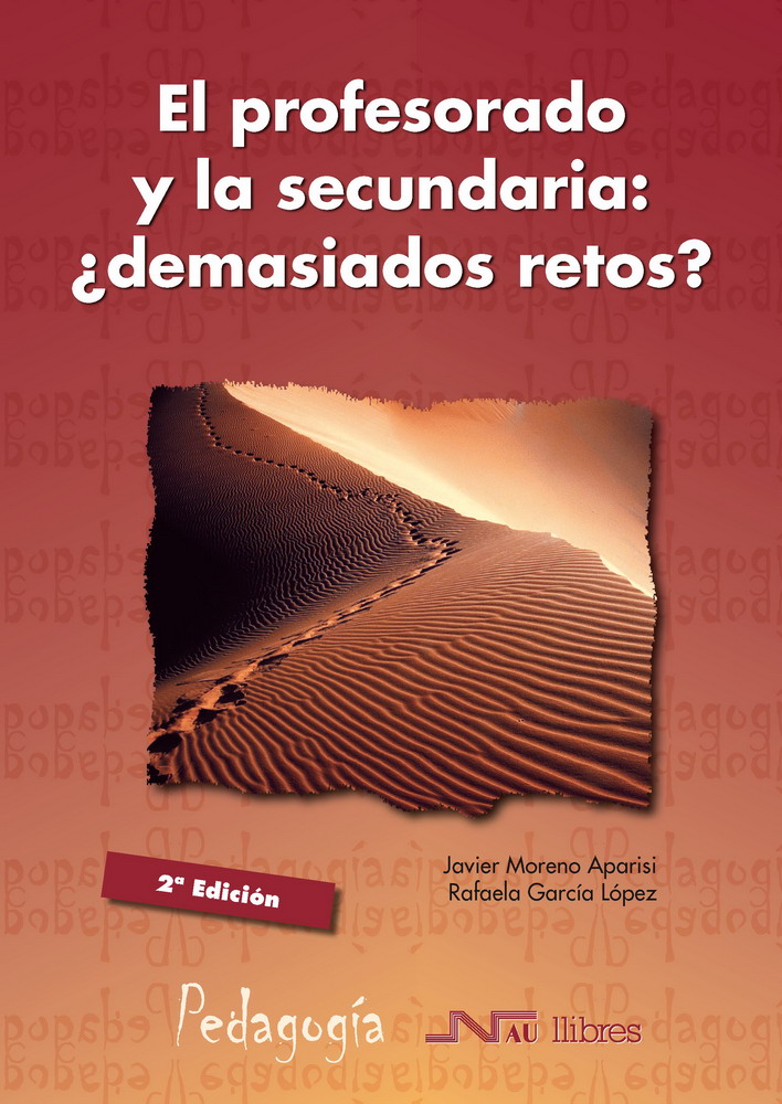 El profesorado y la secundaria : ¿ demasiados retos ?