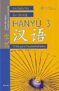 Hanyu 3. B1 Libro de texto/ Cuaderno de ejercicios. Chino para hispanohablantes.