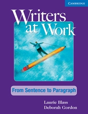 Writers at Work: From Sentence to Paragraph