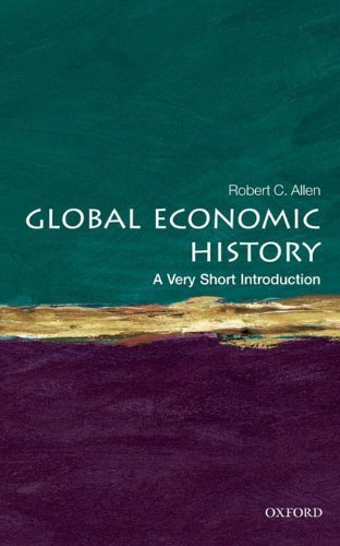 Global Economic History. A Very Short Introduction