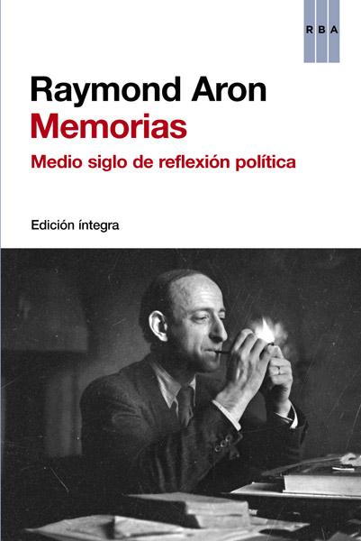 Memorias. Medio siglo de reflexión política