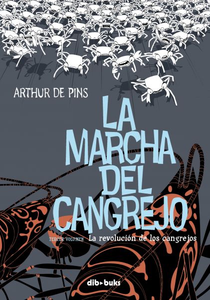 La marcha del cangrejo 3. La revolución de los cangrejos