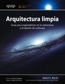 Arquitectura limpia. Guía para especialistas en la estructura y el diseña de software