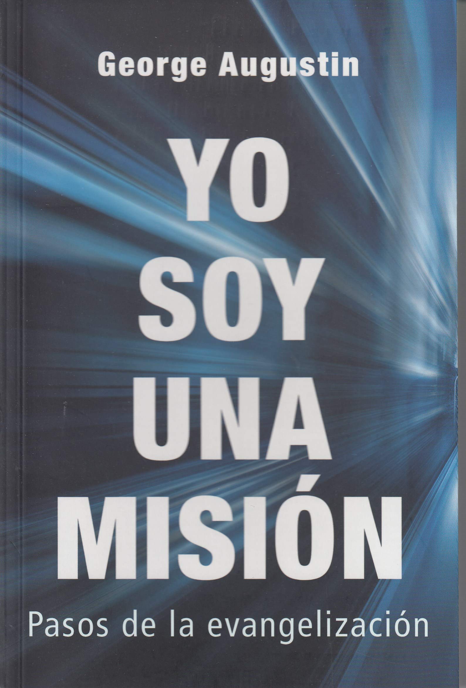 Yo soy una misión: pasos de la evangelización