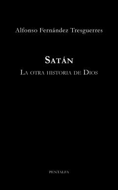 Satán: la otra historia de Dios