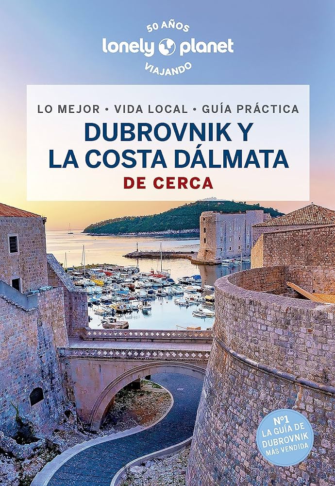 Dubrovnik y la costa dálmata De cerca (Lonely Planet)