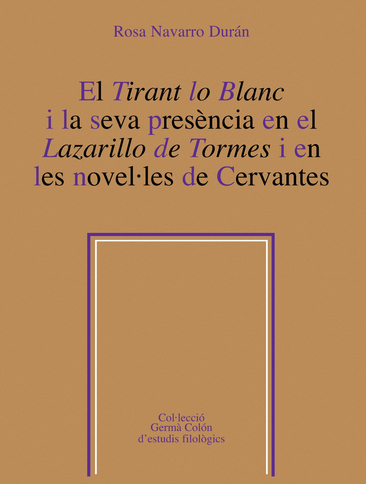 El Tirant lo Blanc i la seva presència en el Lazarillo de tormes i en les novel·les de Cervantes