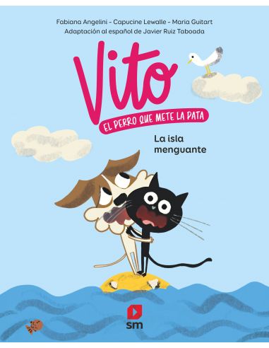 Vito, el perro que mete la pata 4. La isla menguante