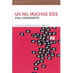 Un no, muchos síes. Viaje al epicentro del movimiento de resistencia a la globalización