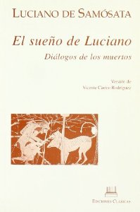 El sueño de Luciano. Diálogos de los muertos