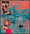 Gran Atlas de la Pintura del año mil al siglo XX