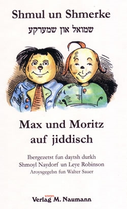 Shmul un Shmerke (Max und Moritz auf jiddisch)